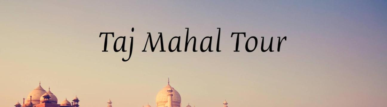 Taj Mahal Agra  Tour Package 